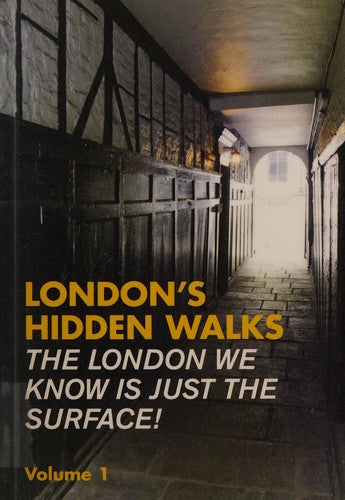 London's Hidden Walks: Volume 1 (Explore London)