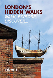 London's Hidden Walks Vol 3
