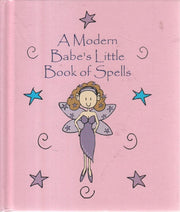 Modern Babe's Little Book of Spells