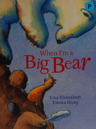 Cat's Whiskers: When I'm A Big Bear