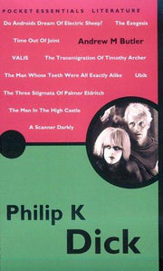 Philip K Dick (Pocket Essentials)