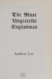 The Most Ungrateful Englishman (The Life and Times of Adam Easton)