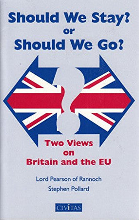Should We Stay or Should We Go?: Two Views on Britain & the Eu