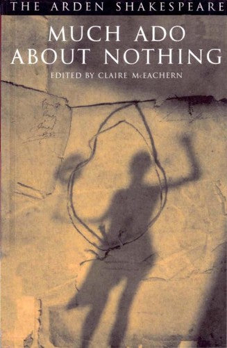 Much Ado About Nothing (The Arden Shakespeare)