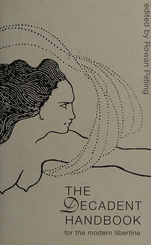 The Decadent Handbook: For the Modern Libertine