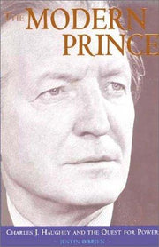 Modern Prince: Charles J.Haughey and the Quest for Power