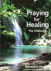 Praying for Healing: The Challenge