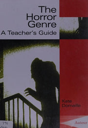 The Horror Genre – A Teacher`s Guide: Classroom Resources (Teacher's Guides and Classroom Resources)