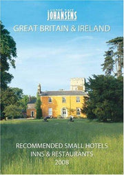 Johansens Recommended Small Hotels & Inns Great Britain & Ireland 2008