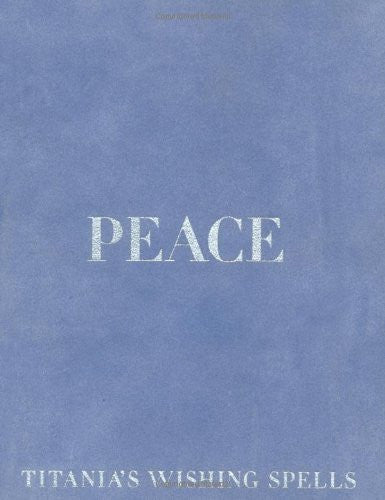 Peace (Titania's Wishing Spells S.)