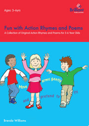 Fun with Action Rhymes and Poems: A Collection of Original Action Rhymes and Poems for 3-6 Year Olds