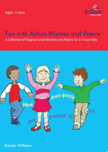 Fun with Action Rhymes and Poems: A Collection of Original Action Rhymes and Poems for 3-6 Year Olds