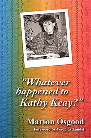 Whatever Happened to Kathy Keay?
