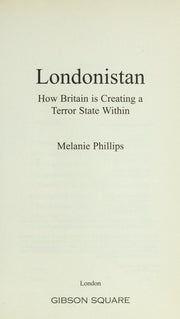 Londonistan: How Britain is Creating a Terror State within