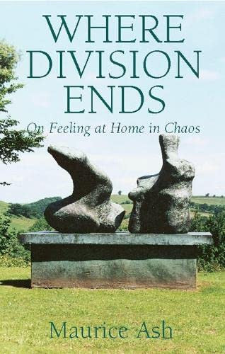 Where Division Ends: On Feeling at Home in Chaos