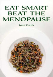 Eat Smart Beat the Menopause