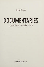 Documentaries: ...and how to make them
