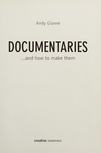 Documentaries: ...and how to make them