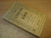 Cooking for Kings: The Life of Antonin Careme - The First Celebrity Chef