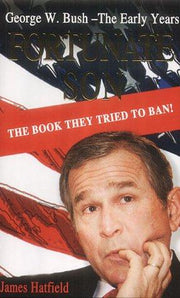 Fortunate Son: George W. Bush - The Early Years