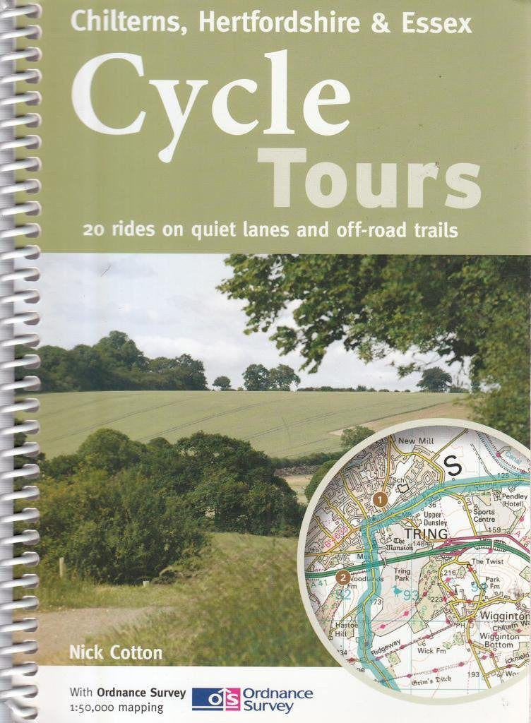 Cycle Tours Chilterns, Hertfordshire & Essex: 20 Rides on Quiet Lanes and Off-road Trails (Cycle Tours S.)