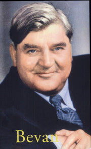 Bevan: Creator of the NHS (Life & Times)