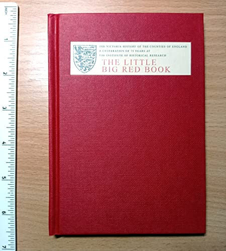 The Little Big Red Book – A Celebration of 75 Years of the Victoria County History at the Institute of Historical Research