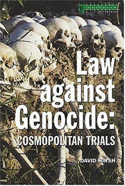 Law Against Genocide: Cosmopolitan Trials