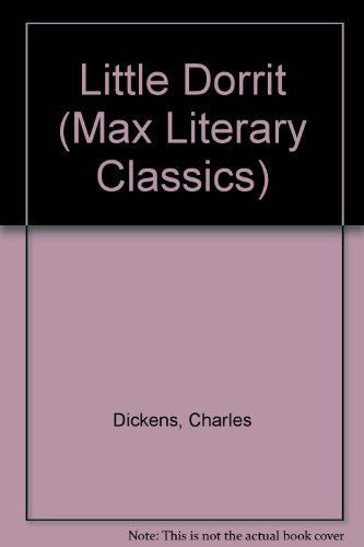 Little Dorrit (Max Literary Classics S.)