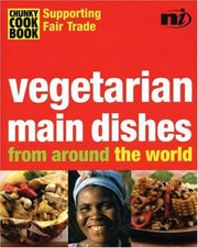 Chunky Cookbook: Vegetarian Main Dishes from around the world