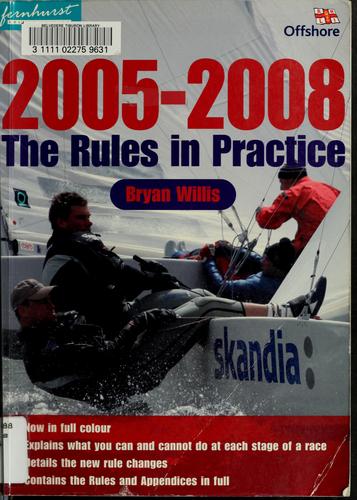 The Rules in Practice 2005–2008