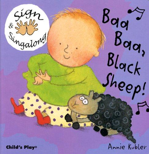 Baa, Baa, Black Sheep!: American Sign Language (Sign & Singalong)