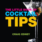 The Little Book of Cocktail Tips (Little Books)