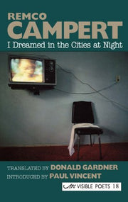 I Dreamed in the Cities at Night: Selected Poems (Visible Poets)