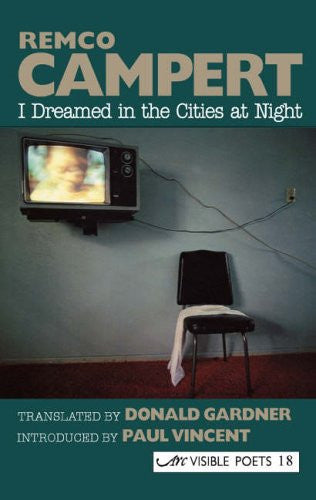 I Dreamed in the Cities at Night: Selected Poems (Visible Poets)