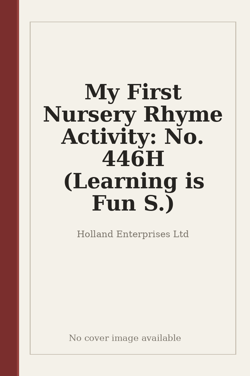 My First Nursery Rhyme Activity: No. 446H (Learning is Fun S.) - no cover image available