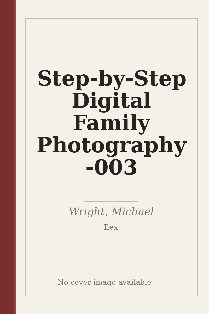 Step-by-Step Digital Family Photography - 003 - no cover image available