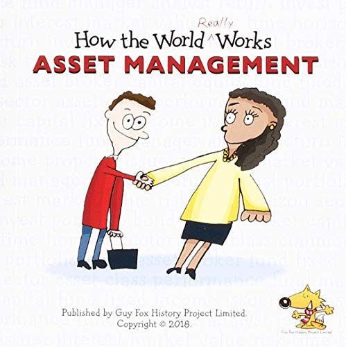 How the World REALLY Works: Asset Management: A Children's Guide to Investing: 8