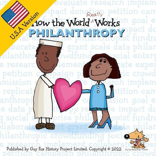 How the World REALLY Works: Philanthropy: USA Edition