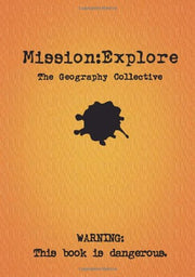 Mission Explore: The Geography Collective: 1