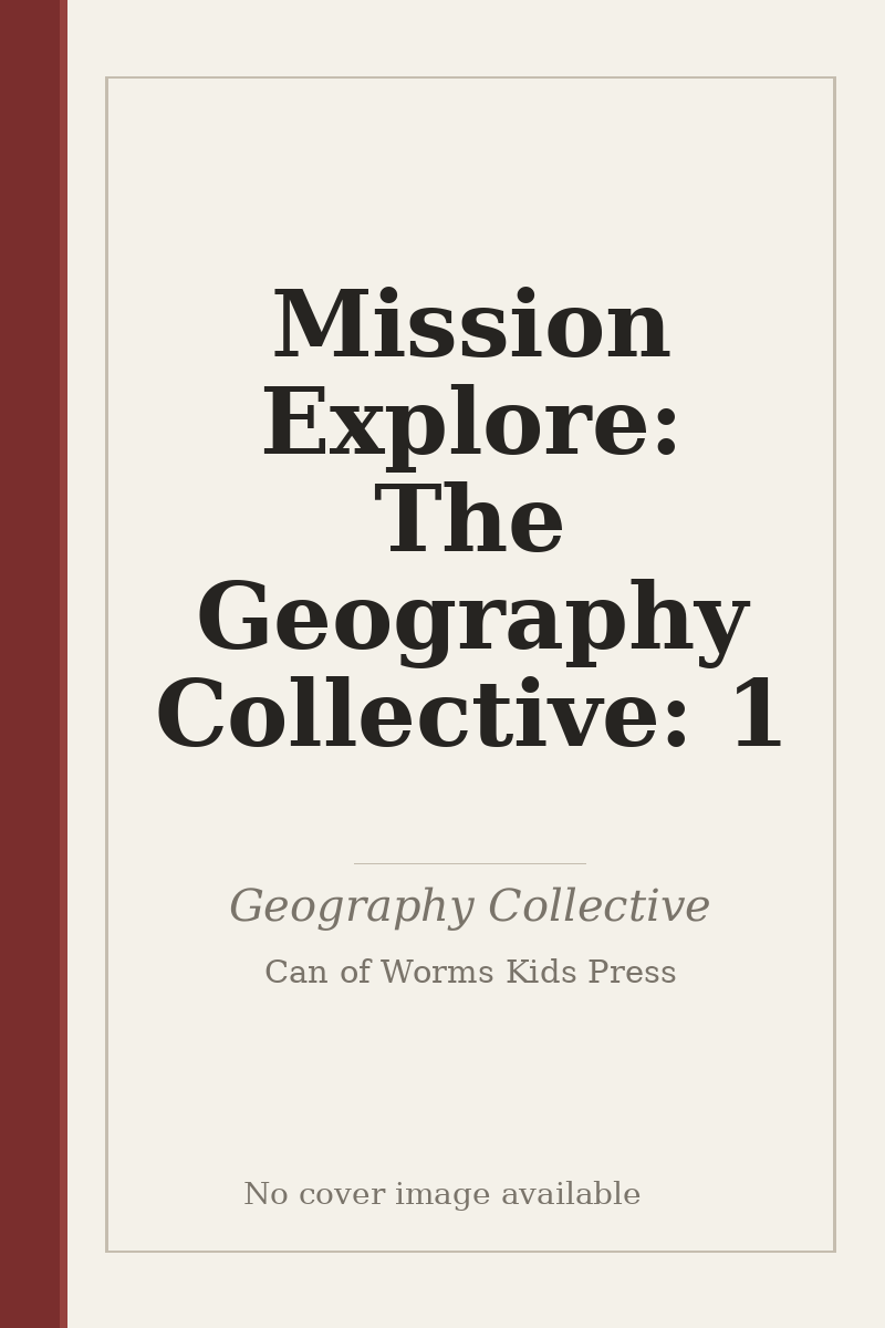 Mission Explore: The Geography Collective: 1 - no cover image available