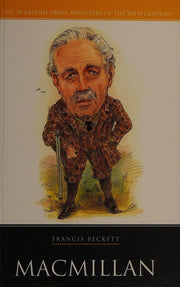 Prime Minister: Harold Macmillan (20 British Prime Ministers of the 20th Century)