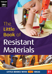 The Little Book of Resistant Materials: Little Books with Big Ideas (51): No. 51