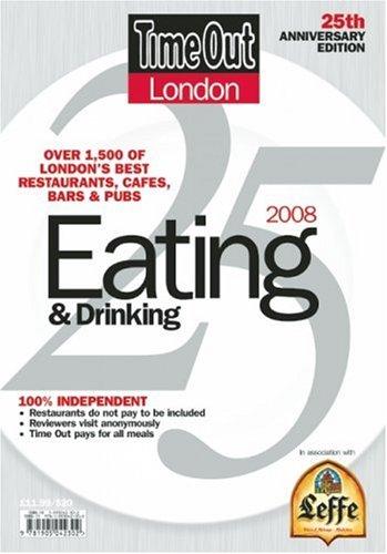Time Out London Eating & Drinking 2008 (Time Out London Eating and Drinking 2008)