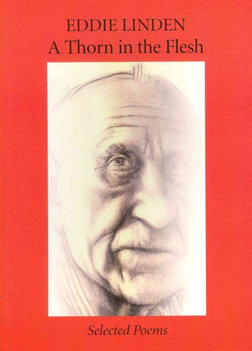 A Thorn in the Flesh: Selected Poems