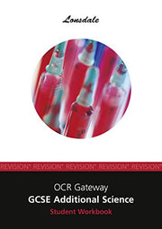 OCR Gateway Additional Science: Workbook (2012 Exams Only) (Lonsdale GCSE Revision Plus)