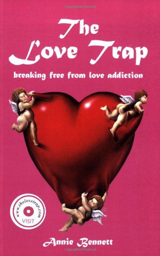 The Love Trap: Breaking Free from Love Addiction