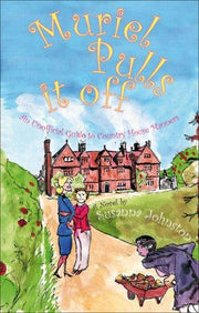 Muriel Pulls it Off!: An Unofficial Guide to Country House Manners