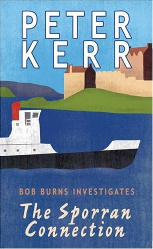 The Sporran Connection: Bob Burns Investigates