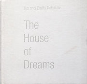 Ilya and Emilia Kabakov: The House of Dreams